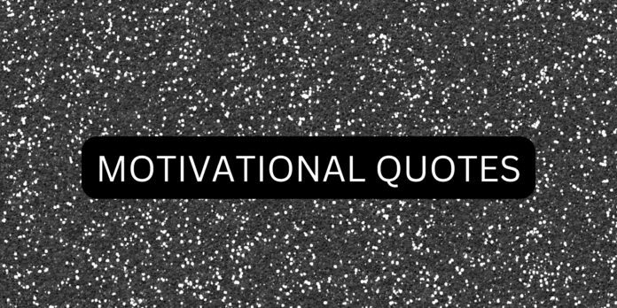 Motivational Quotes